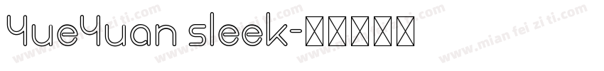 YueYuan sleek字体转换